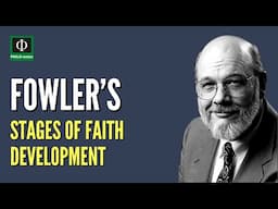 Fowler’s Stages of Faith Development