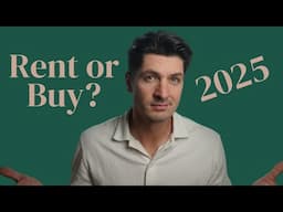 Rent or Buy in 2025??