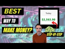 Best Way To Make Money? Lets See...