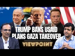 Trumps plans for USAID And Gaza | NHX Live | Viewpoint