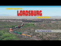 Union Pacific's Lordsburg Sub Part 1 [Tucson, AZ to Steins, NM]