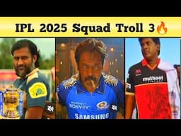 IPL 2025 Full Squad Meme Review Part 3 | CSK✅,MI✅,💔RCB Squad Troll