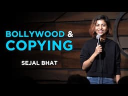 Bollywood and Copying | Standup Comedy by Sejal Bhat