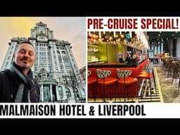 Pre-cruise day special: Liverpool & Malmaison Hotel prior to embarking Fred Olsen Bolette