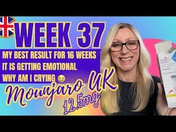 WEEK 37 UPDATE: Mounjaro UK - wow, what a week!!! I feel so emotional / smashing goals #mounjarouk