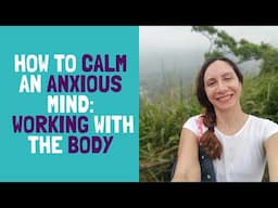 Calming an Anxious Mind (Heal Chronic Pain / TMS /Neuroplastic Pain)!