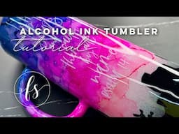 Alcohol Ink Tumbler Tutorial