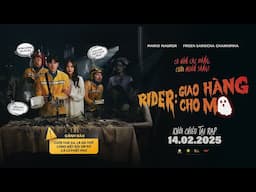 RIDER: GIAO HÀNG CHO MA | Official Trailer | KHỞI CHIẾU 14.02.2025