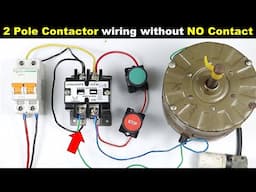 How to Hold Contactor Without using Any NO Contact @TheElectricalGuy