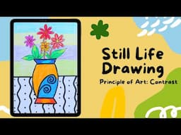 Still Life Drawing for Kids | Principle of Contrast