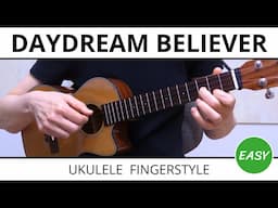 Daydream Believer (The Monkees) - EASY Ukulele Fingerstyle Tabs & Tutorial