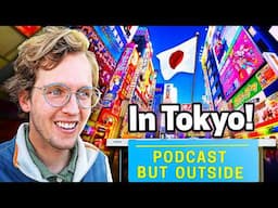 Podcasting on the Streets of TOKYO, JAPAN!