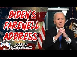 Dave Smith | Biden's Farewell Address | Part Of The Problem 1219