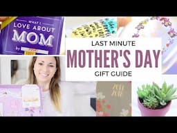 LAST MINUTE Mother's Day Gift Guide