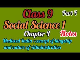 Scert Class 9 /Social Science 1 Chapter 4 Medieval India Concept of kingship administration Part 4