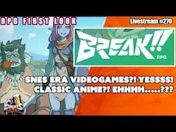 BREAK!! - Tabletop RPG of Exploration and Teamwork - RPG First Look  - Livestream #270