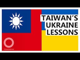 Lessons From Russian Invasion of Ukraine for Taiwan