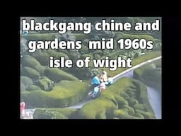 📽 Blackgang chine and gardens - mid 1960s - Isle of Wight