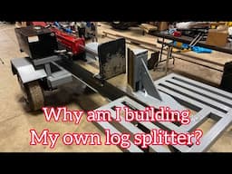 Why am I building my own log splitter??