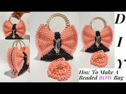 HOW TO MAKE A BEADED BOW BAG/PEARL BOW BAG/HOW TO MAKE A BOW BEADED BAG/ DIY BEADED BOW BAG TUTORIAL