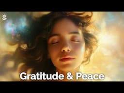 20-Minute Guided Meditation: GRATITUDE & INNER PEACE Guided Meditation. Spread High Vibrations