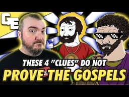 These 4 Clues DO NOT Prove The Gospels Are Eyewitness Accounts!