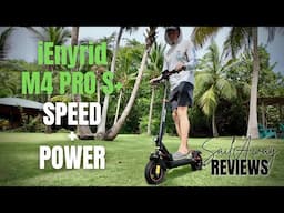 A Scooter with GUSTO - iEnyrid M4PRO S+ | SailAway Review