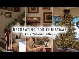 DECORATE WITH ME for CHRISTMAS *Cozy Victorian Village Holiday Decor*