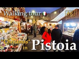 Christmas in Pistoia 2024🎄(Tuscany), Italy【Walking Tour】4K