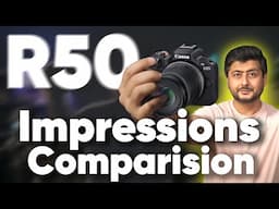 Canon R50 Impressions + Specifications! R50 vs R10 vs M50 vs Sony (Hindi)