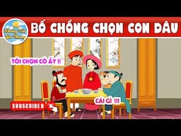 BỐ CHỒNG CHỌN CON DÂU - TRUYỆN CỔ TÍCH | KHOẢNH KHẮC KỲ DIỆU | PHIM HOẠT HÌNH HAY NHẤT 2024