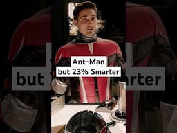 Ant-Man but 23% Smarter