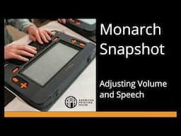 Monarch Snapshot: Adjusting Volume and Speech Levels 1