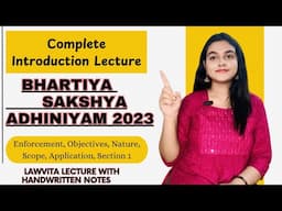 Bhartiya Sakshya Adhiniyam 2023 Introduction lecture Objectives,Nature,Application BSA 2023 Notes