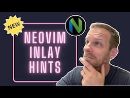 New Native Neovim LSP Inlay Hints (Nightly Build)