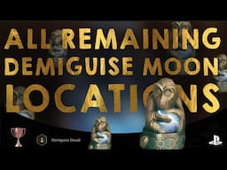 ALL DEMIGUISE MOON LOCATIONS (The Man Behind The Moons)