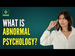 What is Abnormal Psychology?