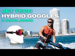 Jet Ski Hybrid Goggles & Sunglasses | JET TECH