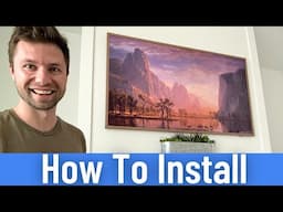 How to Install The Samsung Frame TV (& My Review)