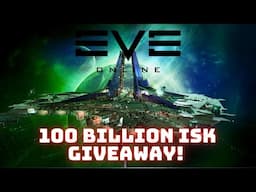 Eve Online - Huge giveaway 100 billion ISK of goodies!