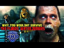 Why You Wouldn't Survive the Flood's WATER ZOMBIES (Doctor Who)