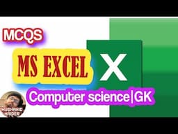 MS excel | microsoft office Mcqs|CS|IT|Computer Science Mcqs| Mushahid Haider