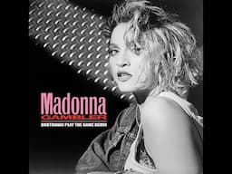 Madonna  - Gambler (Dubtronic Play The Game Remix)