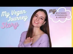 My HONEST Vegan Story || my mistakes, regrets, & advice