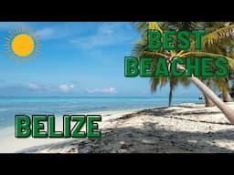 Top 10 BEACHES in Belize | TOP 10 TRAVEL 2022