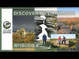 DISCOVERING DARTMOOR – Episode 5 – Ugborough to Yes Tor & Max Piper