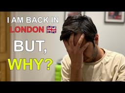 Why I came back to London🇬🇧 from India🇮🇳? | Indian Student Life Update