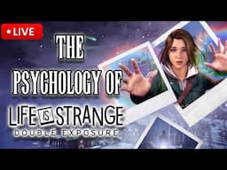 (Therapist plays) Life is Strange: Double Exposure - LIVE