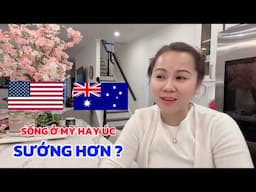 Ở Mỹ Hay Ở Úc Sướng Hơn ? Dung Có Chịu Qua Mỹ Ở Không ? | Đến Mỹ Cùng Mai