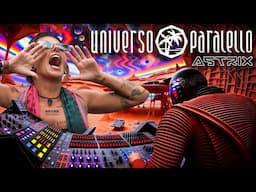 Astrix @ Universo Paralello [Alternative Reality Full Set Movie]